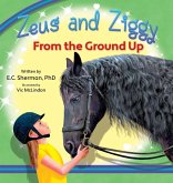 Zeus and Ziggy Zeus and Ziggy