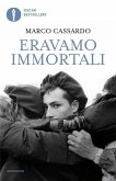 Eravamo immortali Eravamo immortali