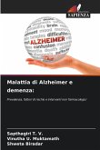 Malattia di Alzheimer e demenza: Malattia di Alzheimer e demenza: