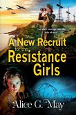 A New Recruit for the Resistance Girls