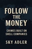 Follow the Money Follow the Money
