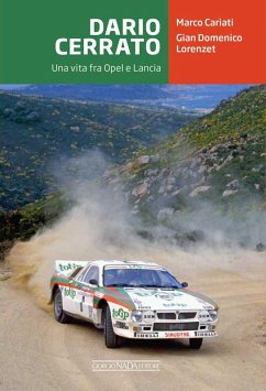 Dario Cerrato. Una vita fra Opel e Lancia - Cariati, Marco; Lorenzet, Gian Domenico