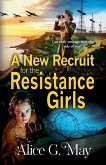 A New Recruit for the Resistance Girls