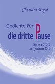 Gedichte für die dritte Pause Gedichte für die dritte Pause