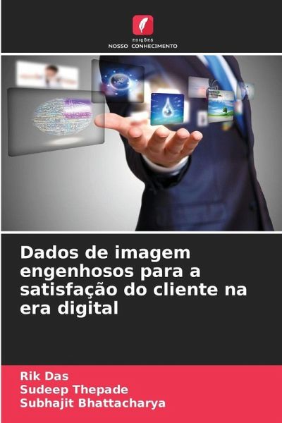 Dados de imagem engenhosos para a satisfação do cliente na era digital