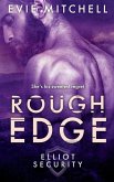 Rough Edge Rough Edge