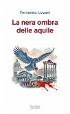La nera ombra delle aquile La nera ombra delle aquile