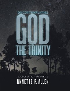 On Contemplating God the Trinity - Allen, Annette R.