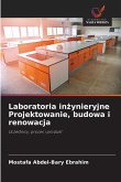 Laboratoria in¿ynieryjne Projektowanie, budowa i renowacja