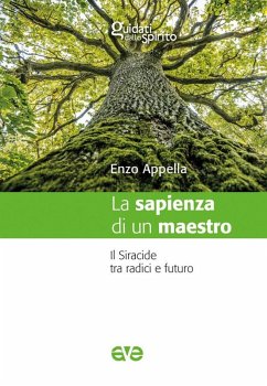 La sapienza di un maestro. Il Siracide tra radici e futuro - Appella, Enzo La sapienza di un maestro. Il Siracide tra radici e futuro - Appella, Enzo