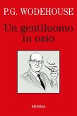 Un gentiluomo in ozio Un gentiluomo in ozio