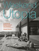 Weekend Utopia Revised and Expanded Edition