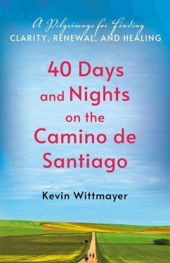 40 Days and Nights on the Camino de Santiago Cover 40 Days and Nights on the Camino de Santiago