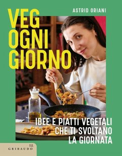 Cover Veg ogni giorno. Idee e piatti vegetali che ti svoltano la giornata