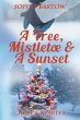 A Tree, Mistletoe & A Sunset - Bild 1