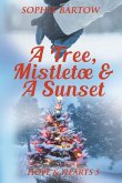 A Tree, Mistletoe & A Sunset A Tree, Mistletoe & A Sunset