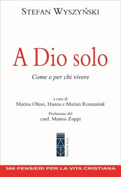 A Dio solo. Come e per chi vivere Cover A Dio solo. Come e per chi vivere