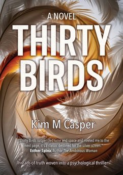 THIRTY BIRDS - Casper, Kim M. THIRTY BIRDS - Casper, Kim M.