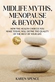 Midlife Myths, Menopause & Beyond Midlife Myths, Menopause & Beyond