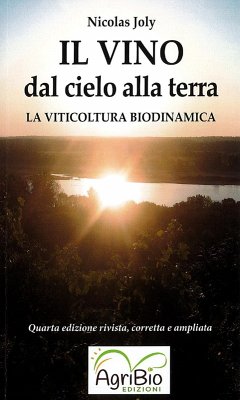 Il vino dal cielo alla terra. La viticoltura biodinamica Cover Il vino dal cielo alla terra. La viticoltura biodinamica
