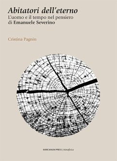 Cover Abitatori dell'eterno. L'uomo e il tempo nel pensiero di Emanuele Severino
