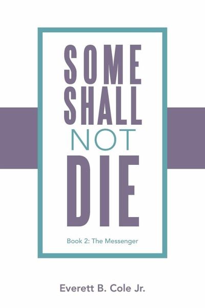 Some Shall Not Die Some Shall Not Die