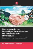 Metodologia de investigação e direitos de propriedade intelectual