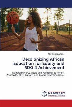 Decolonizing African Education for Equity and SDG 4 Achievement Cover Decolonizing African Education for Equity and SDG 4 Achievement