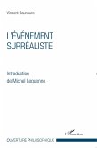 L'événement surréaliste L'événement surréaliste