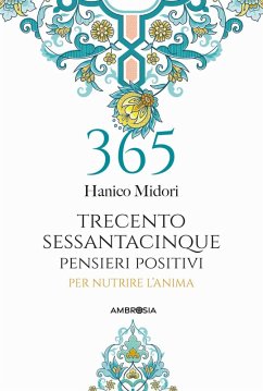 365 pensieri positivi per nutrire l'anima Cover 365 pensieri positivi per nutrire l'anima