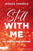 Still with me. Un amore per sempre Still with me. Un amore per sempre