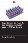 Expériences de maladie des personnes vivant avec le VIH au Kenya