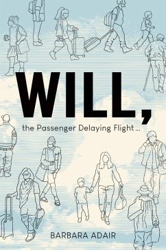 Cover Will, the Passenger Delaying Flight