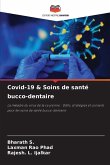 Covid-19 & Soins de santé bucco-dentaire Covid-19 & Soins de santé bucco-dentaire