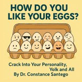 How Do You Like Your Eggs?