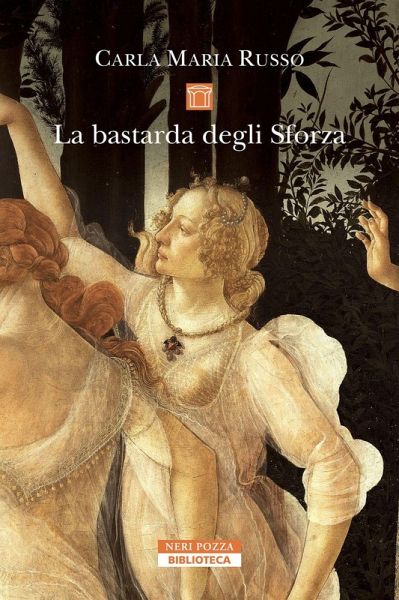 La bastarda degli Sforza La bastarda degli Sforza