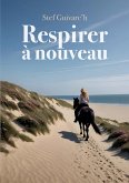 Respirer à Nouveau Respirer à Nouveau