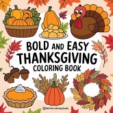 Bold & Easy Thanksgiving Coloring Book Bold & Easy Thanksgiving Coloring Book