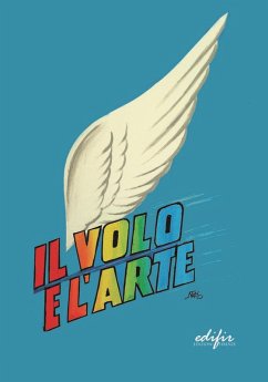 Cover Il volo e l'arte. Atti dei Convegni di studi