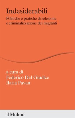 Cover Indesiderabili. Politiche e pratiche di selezione e criminalizzazione dei migranti
