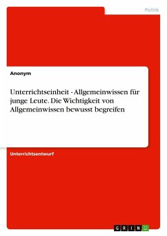 Cover Unterrichtseinheit - Allgemeinwissen für junge Leute. Die Wichtigkeit von Allgemeinwissen bewusst begreifen
