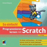 Programmieren lernen mit Scratch - So einfach! (eBook, PDF)