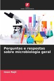Perguntas e respostas sobre microbiologia geral