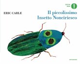 Il piccolissimo Insetto Nonciriesco Il piccolissimo Insetto Nonciriesco
