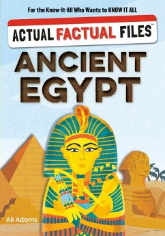 Actual Factual Files: Ancient Egypt - Adams, Ali Actual Factual Files: Ancient Egypt - Adams, Ali