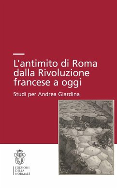 Cover L' antimito di Roma dalla Rivoluzione francese a oggi. Studi per Andrea Giardina