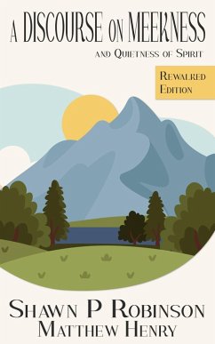 Cover A Discourse on Meekness and Quietness of Spirit: Rewalked Edition (eBook, ePUB)