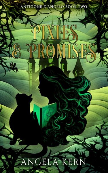 Pixies & Promises (Antigone D'Angelo, #2) (eBook, ePUB) Pixies & Promises (Antigone D'Angelo, #2) (eBook, ePUB)