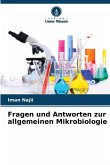 Fragen und Antworten zur allgemeinen Mikrobiologie