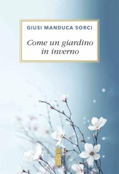 Come un giardino in inverno - Manduca Sorci, Giusi